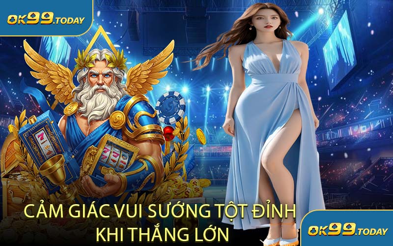 Cảm Giác Vui Sướng Tột Đỉnh Khi Thắng Lớn