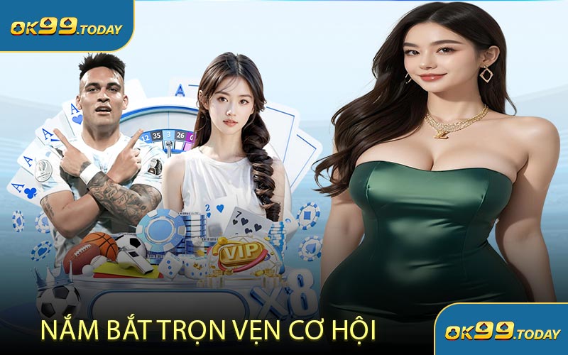 Nắm Bắt Trọn Vẹn Cơ Hội