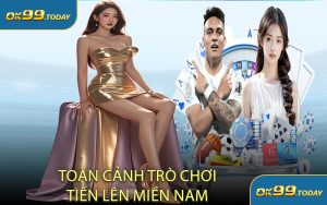 Toàn Cảnh Trò Chơi Tiến Lên Miền Nam