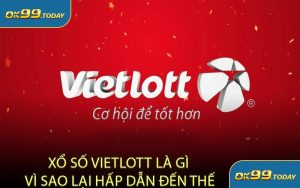 Xổ Số Vietlott Là Gì Vì Sao Lại Hấp Dẫn Đến Thế