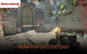 Khám Phá Cá Cược CSGO